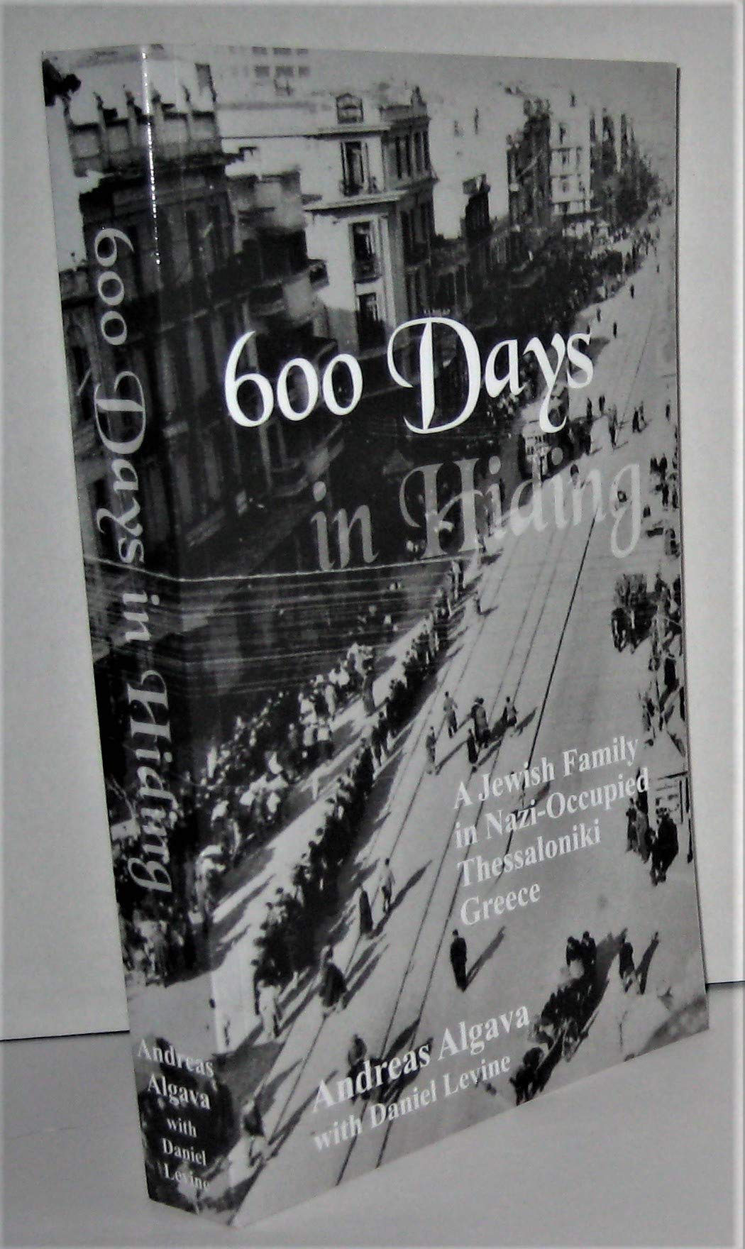 600 Days In Hiding: A Jewish Family in Nazi-Occupied Thessaloniki, Greece German history