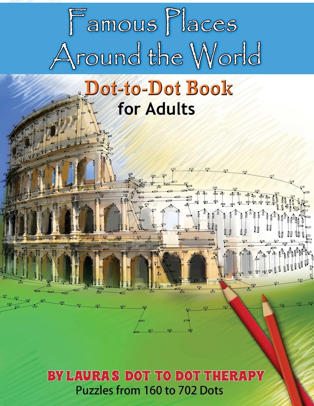 Famous Places Around the World Dot-to Dot Book For Adults (Dot to Dot Books For Adults, Band 2) Books