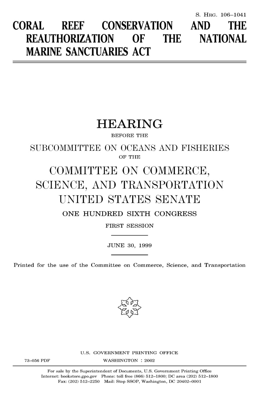 Coral reef conservation and the reauthorization of the National Marine Sanctuaries Act Law