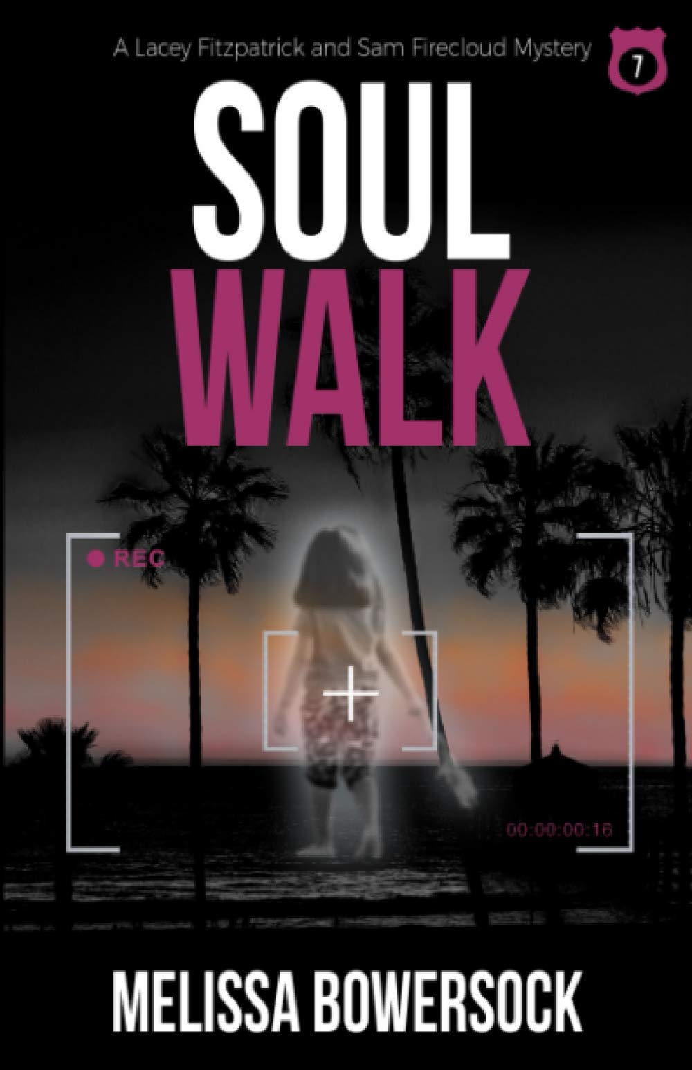 Soul Walk (A Lacey Fitzpatrick and Sam Firecloud Mystery, Band 7) Cosy Mystery & Humour