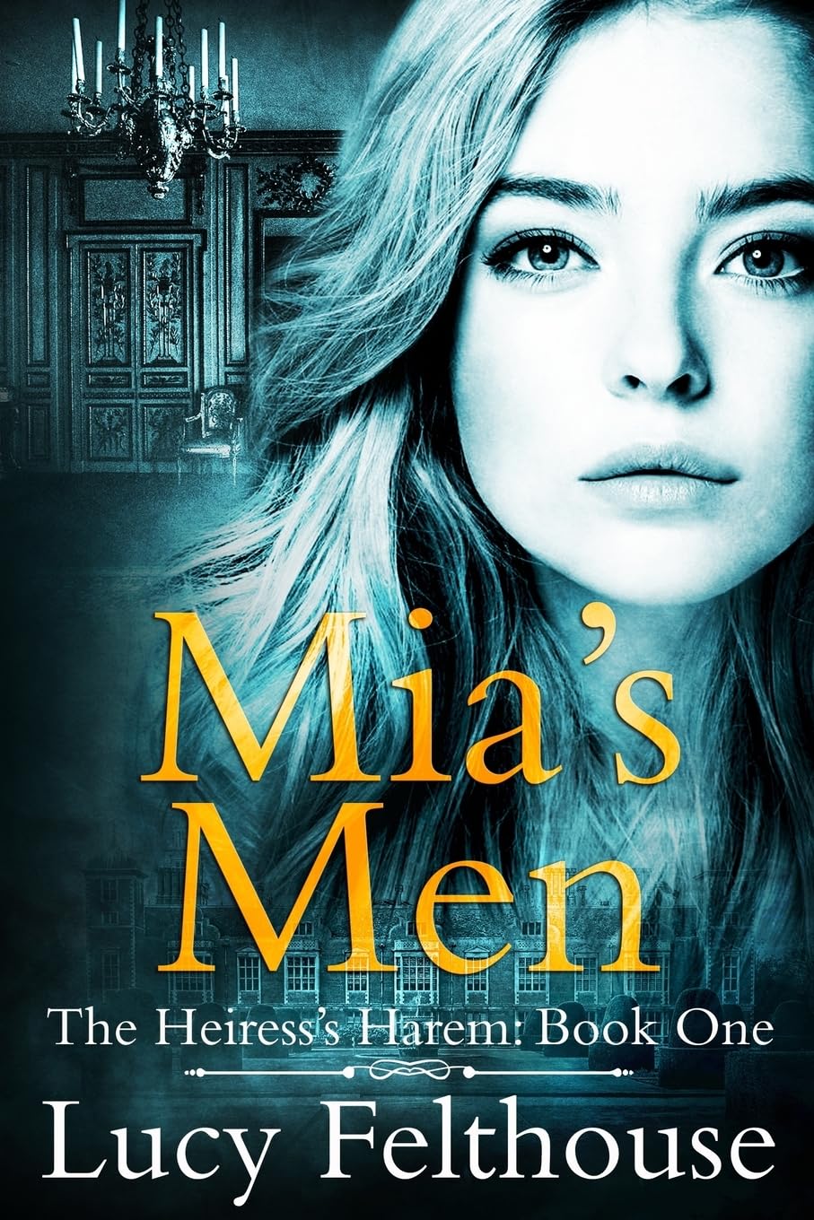 Mia's Men: A Reverse Harem Romance Novel (The Heiress's Harem, Band 1) Contemporary literature