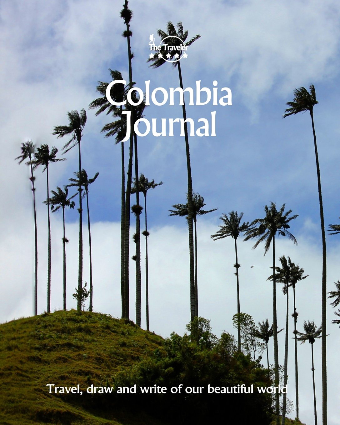 Colombia Journal: Travel and Write of our Beautiful World book