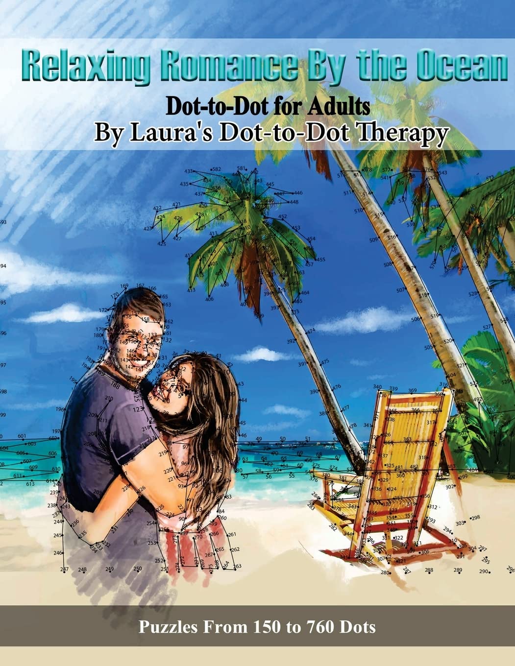 Relaxing Romance By the Ocean Dot-to-Dot for Adults: Puzzles from 150 to 760 Dots (Dot to Dot Books For Adults, Band 4) Leisure, Home & Garden