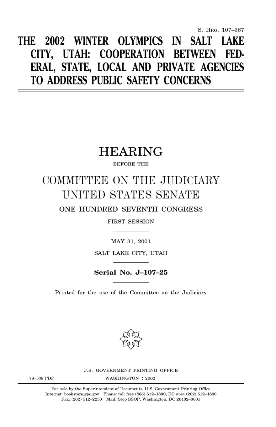 The 2002 Winter Olympics in Salt Lake City, Utah : cooperation between federal, state, local and private agencies to address public safety concerns Law