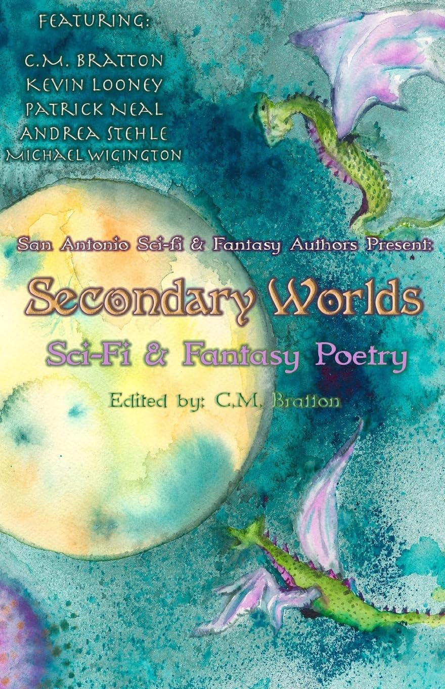 Secondary Worlds (Sci-Fi & Fantasy Poetry, Band 1) Fantasy & Sci-Fi