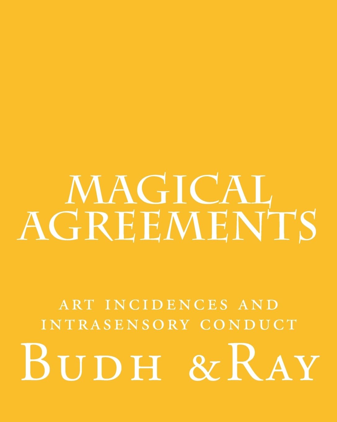 Magical Agreements: art incidences and intrasensory conduct Film, Art & Culture