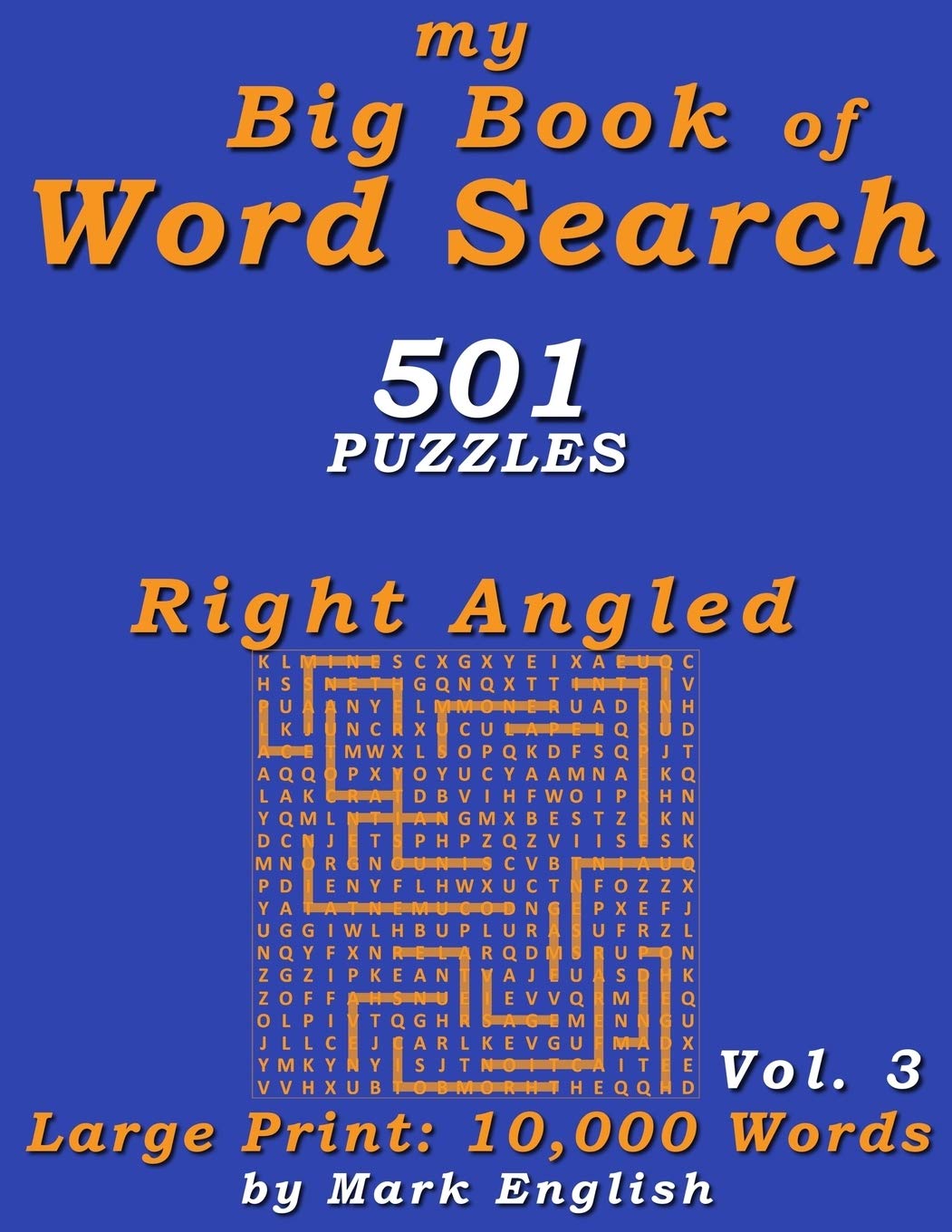My Big Book Of Word Search: 501 Right Angled Puzzles, Volume 3 Leisure & Fun