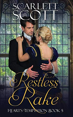 Restless Rake (Heart's Temptation, Band 5) Historical Fiction