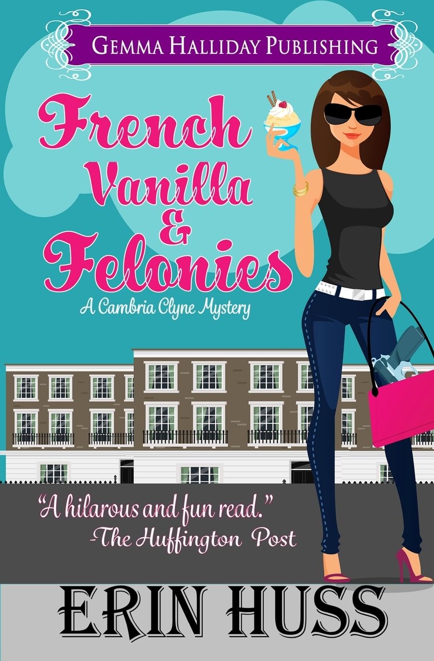 French Vanilla & Felonies (Cambria Clyne Mysteries, Band 1) Contemporary literature