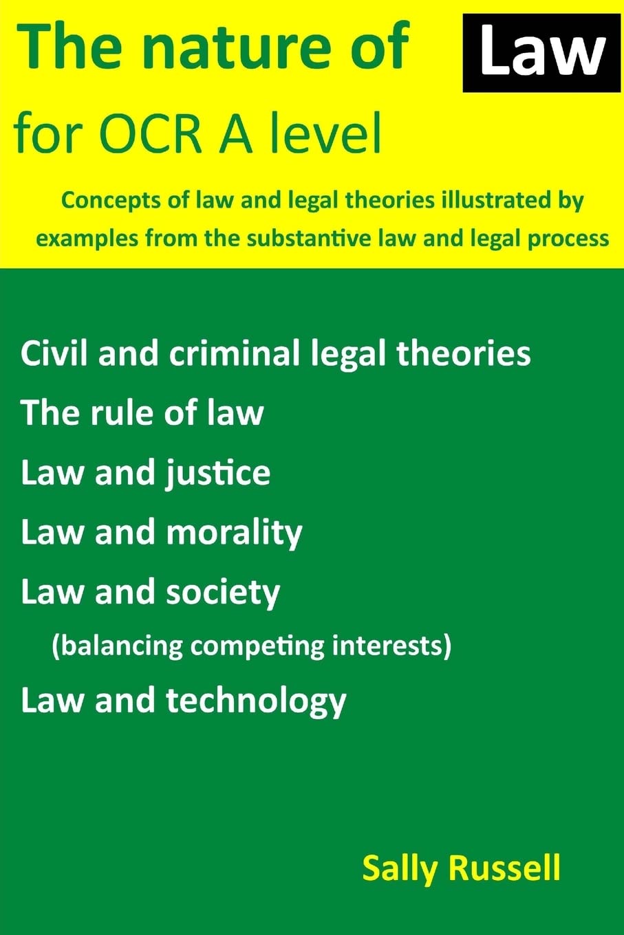 The Nature of Law for OCR A level: Concepts of law and legal theories illustrated by examples from the substantive law and legal process Study Guides