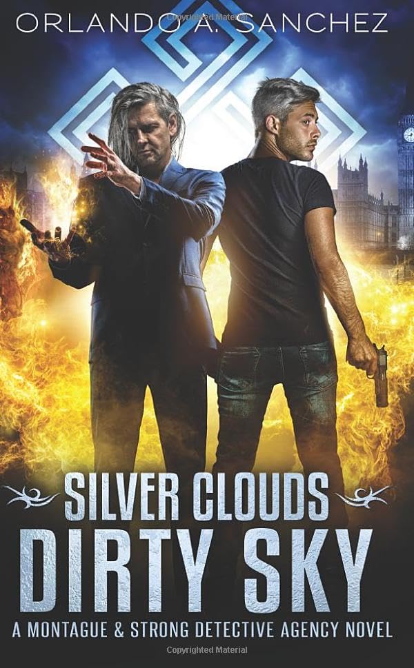 Silver Clouds Dirty Sky- A Montague & Strong Detective Novel (Montague & Strong Case Files, Band 4) Horror & Mystery