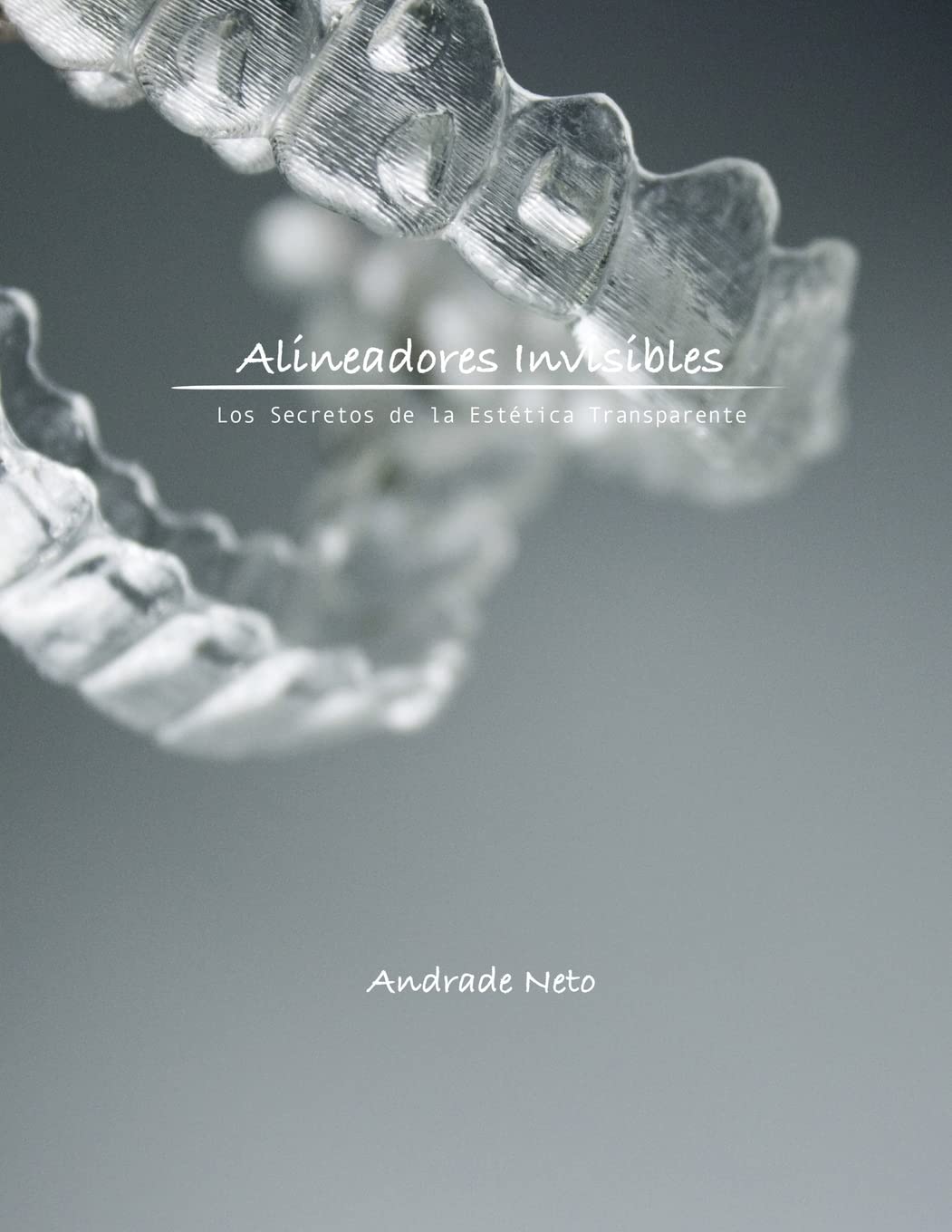 Alineadores Invisibles: Los secretos de la estetica transparente Health, Nutrition & Fitness