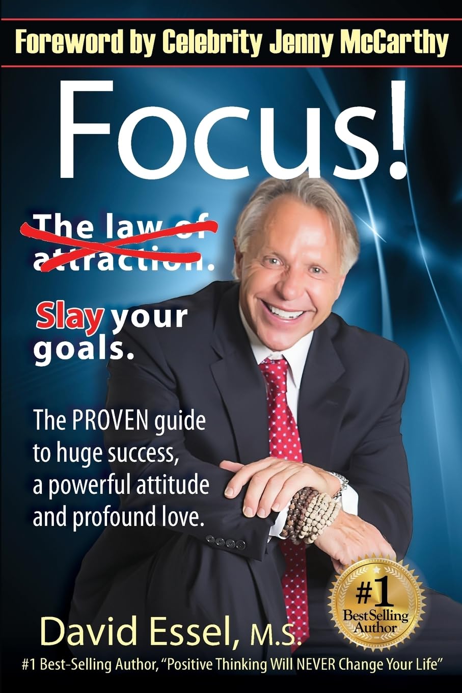Focus!: Drop the Law of Attraction. Slay Your Goals. The PROVEN guide to huge success, a powerful attitude and profound love. Lifestyle