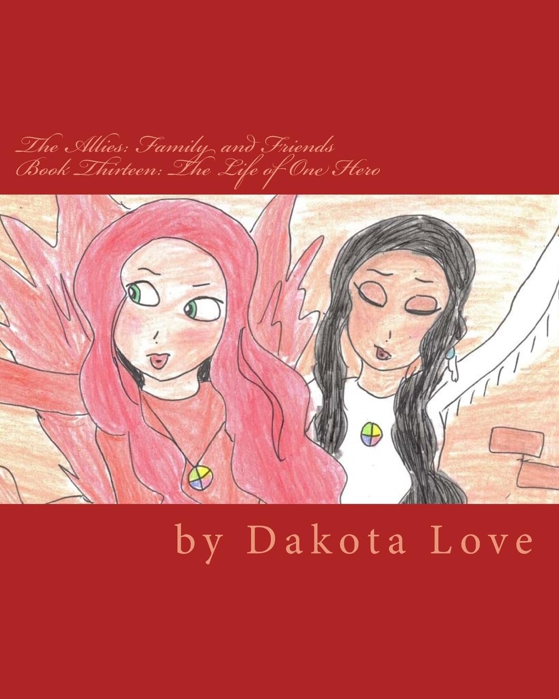 The Allies: Family and Friends Book Thirteen: The Life of One Hero Manga