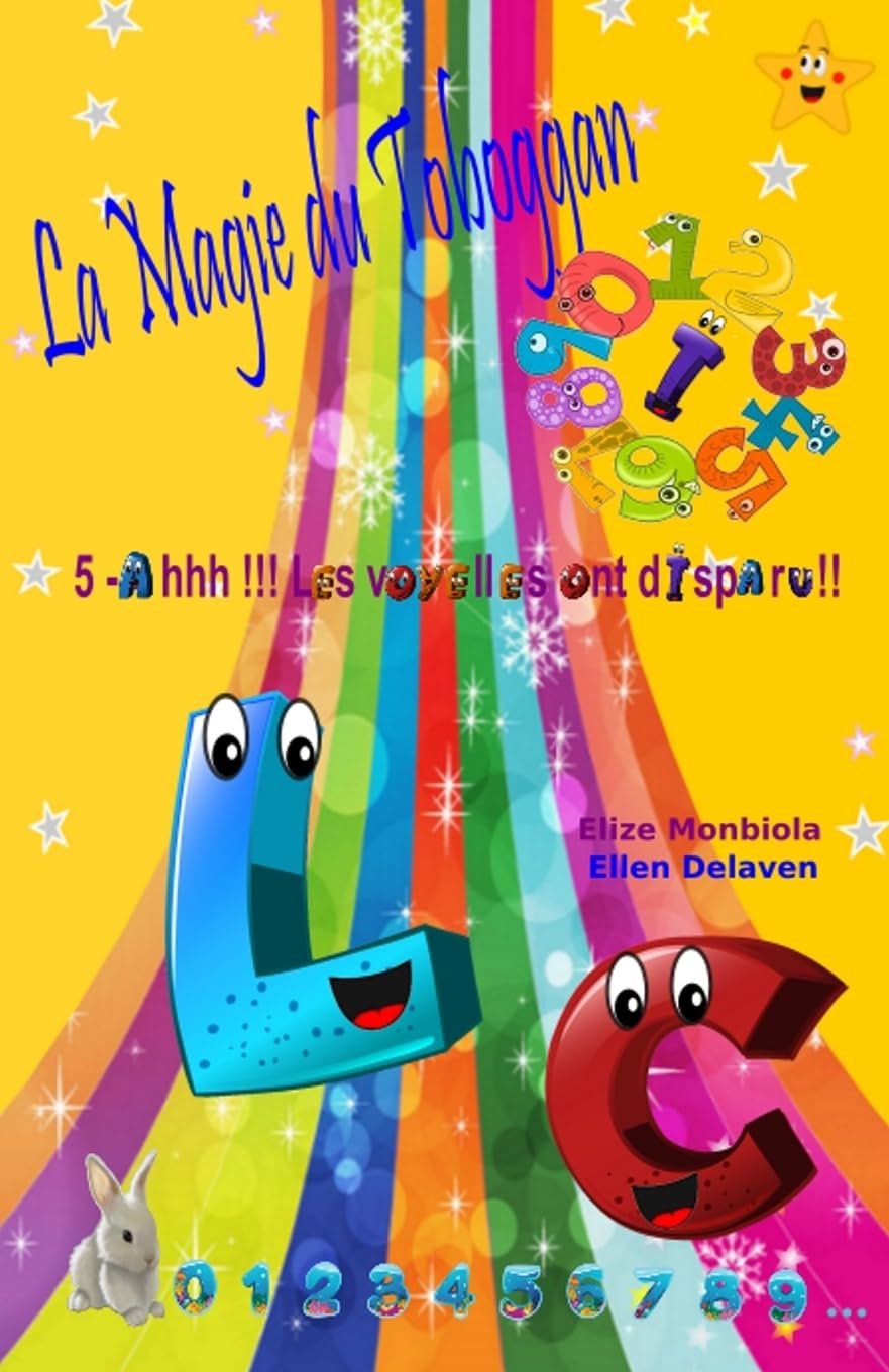 La Magie du Toboggan: Ah ! Les voyelles ont disparu !! Novels & Short Stories