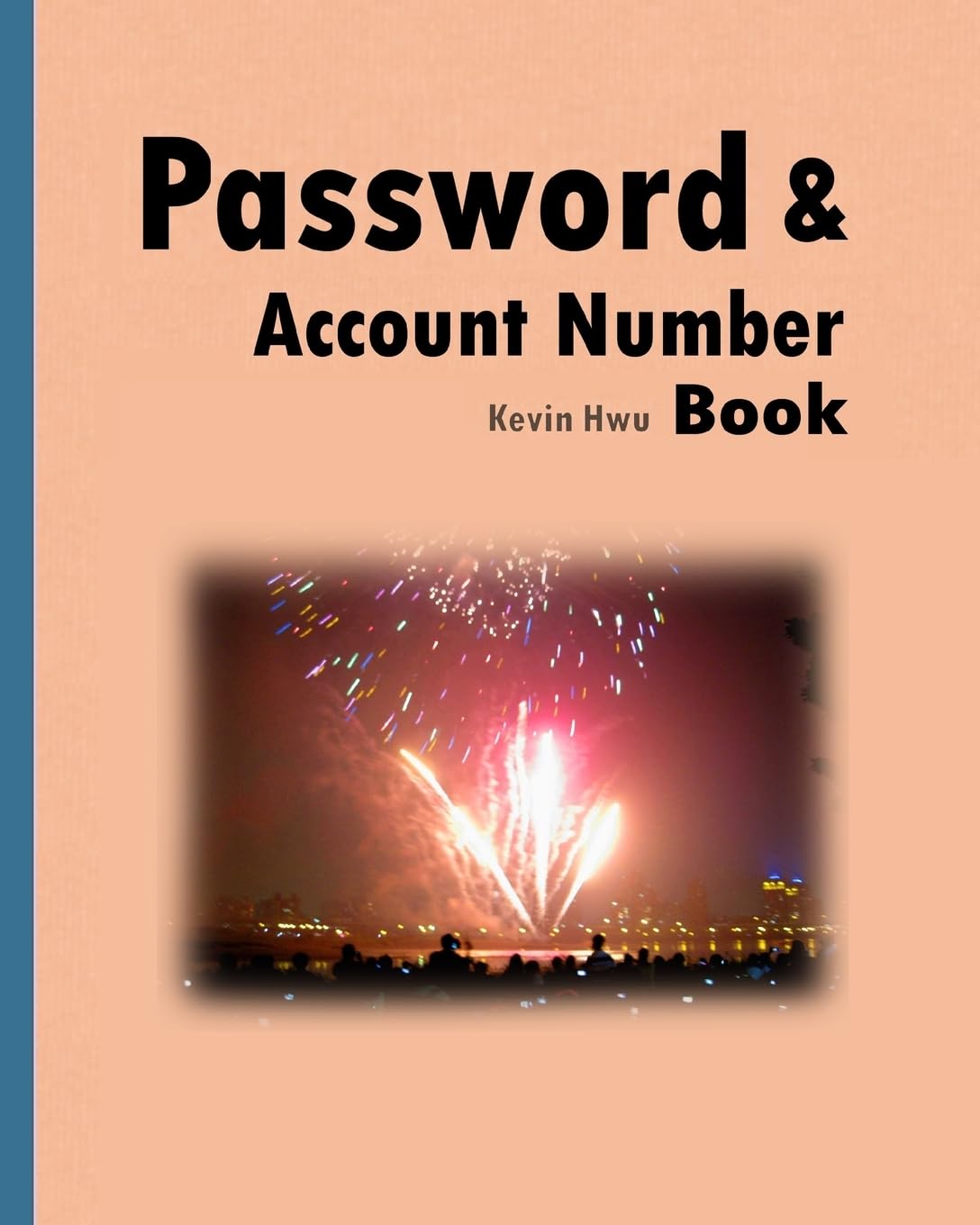 Pass word & Account Number Book: You no longer forget the bank password, keywords. Parents & Children