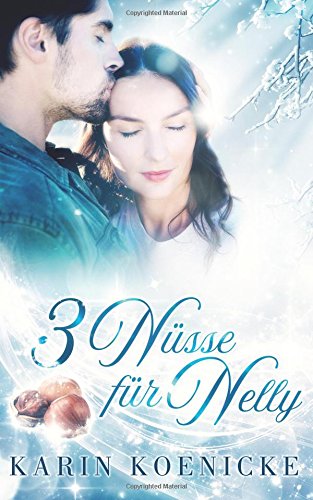 Drei Nüsse für Nelly (Großstadtmärchen) Fairy Tales & Legends