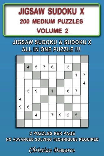 Jigsaw Sudoku X: 200 Medium Jigsaw Sudoku X Puzzles Volume 2 Leisure & Fun