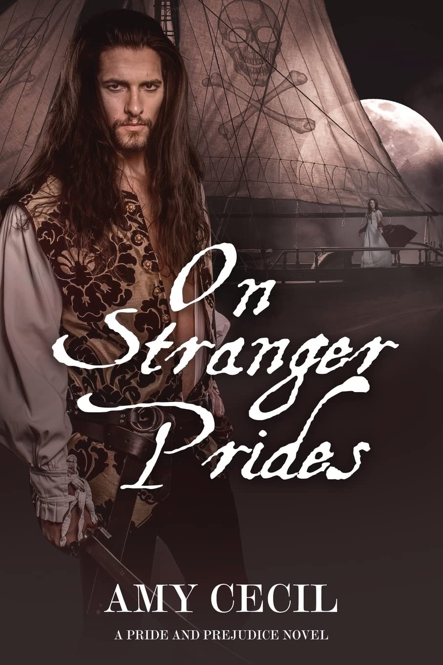 On Stranger Prides: A Pride and Prejudice Novel Historical Fiction