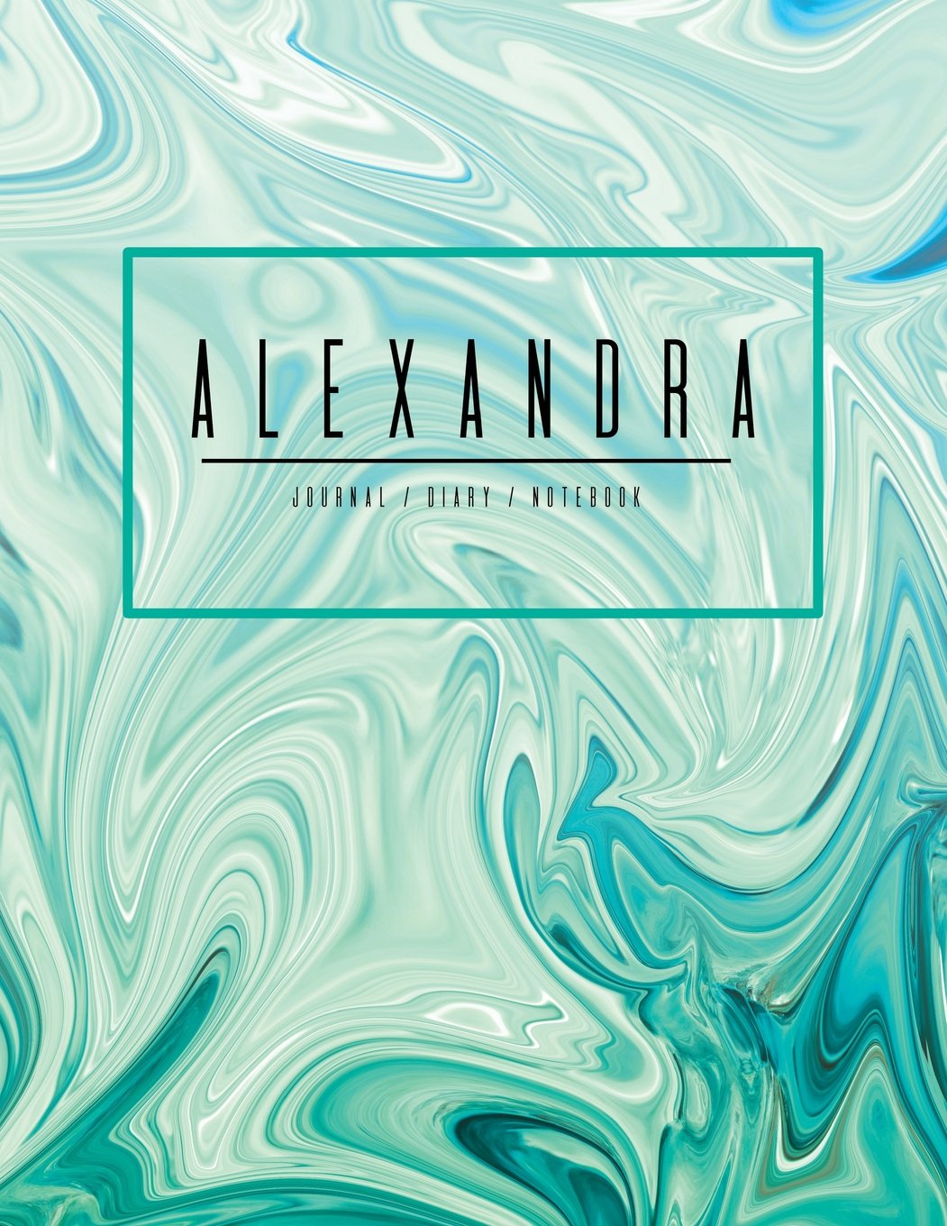 Alexandra Journal Diary Notebook: Teal Turquoise Personalized Journal Gift, Minimalist Marble Cover 8.5 x 11 book