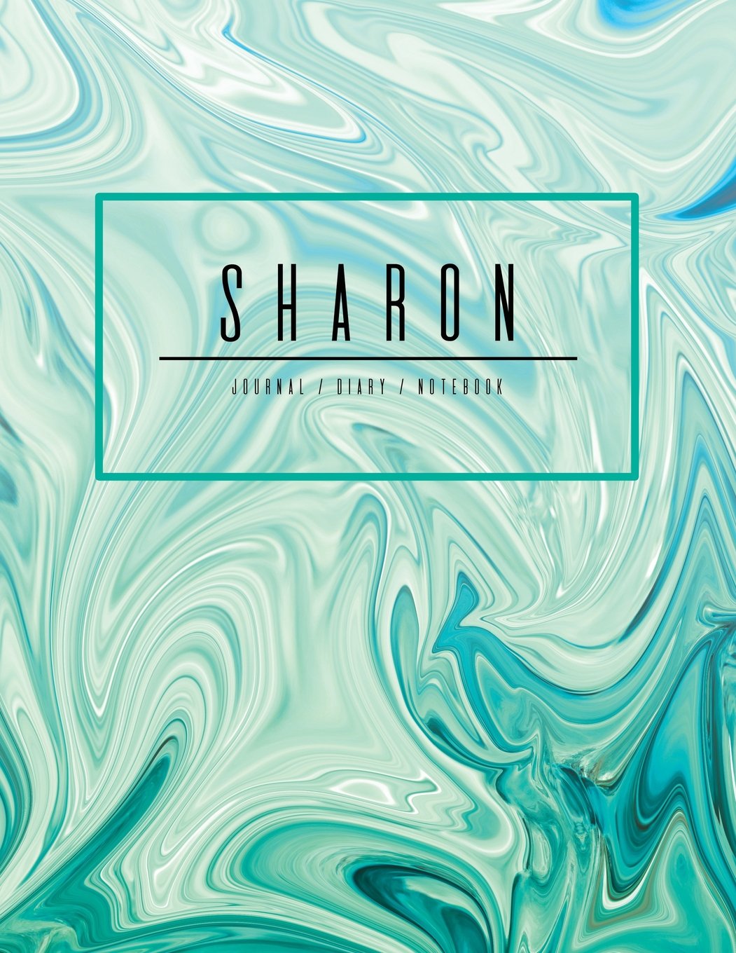 Sharon Journal Diary Notebook: Teal Turquoise Personalized Journal Gift, Minimalist Marble Cover 8.5 x 11 (Gift Journal For Women And Girls) Books
