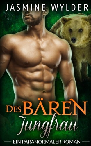 Des Bären Jungfrau: Ein paranormaler Roman (Vom Schicksal bestimmt) Urban Fantasy