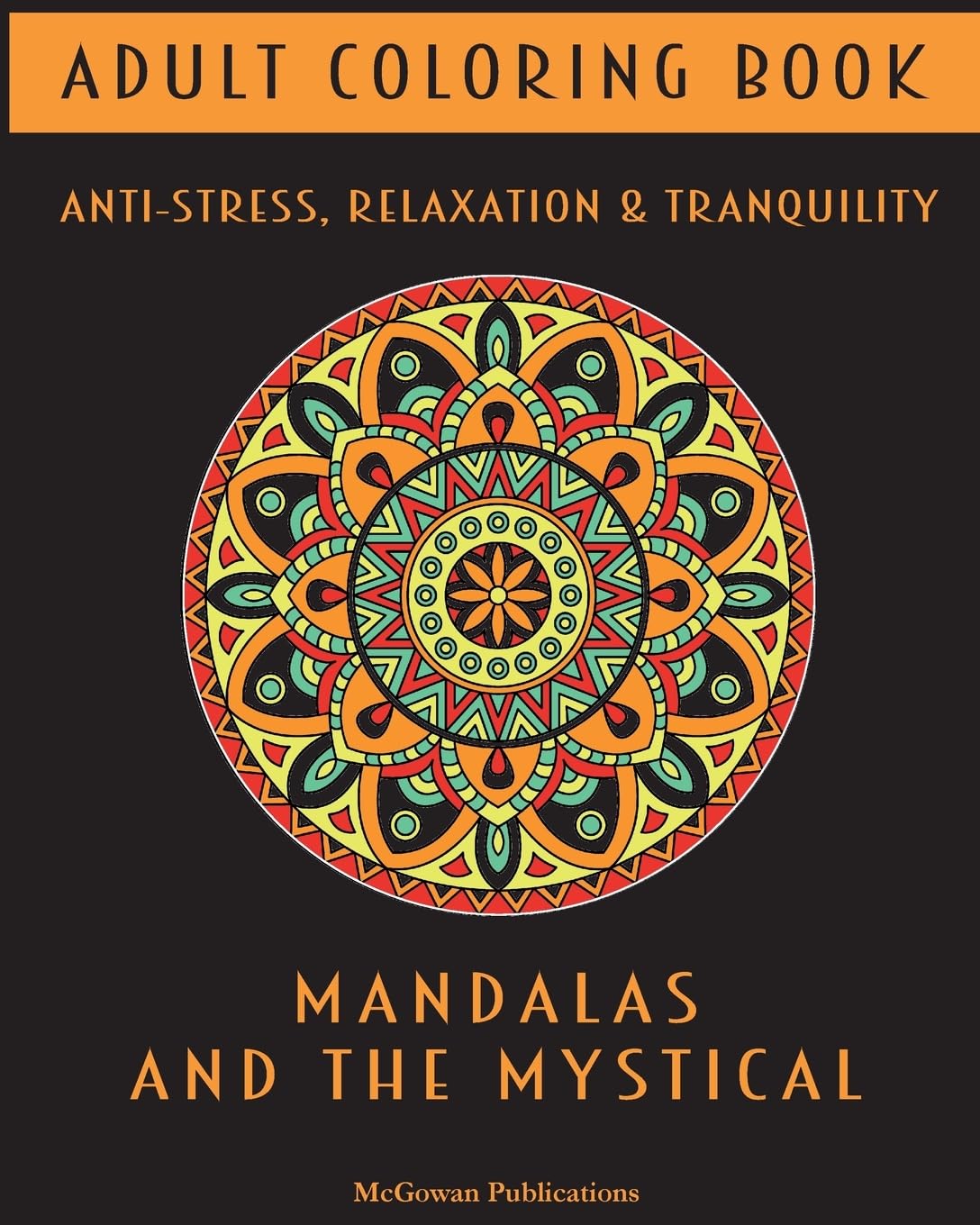 Adult Coloring Book - Mandalas and the mystical Hobbies & Crafts