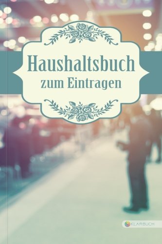 KLARBUCH Haushaltsbuch zum Eintragen "Business 2": Geld verdienen, vermehren und sparen im Alltag und Haushalt (inklusive 33 Profi-Spartipps), A5, Für Singles und Paare Home & Household