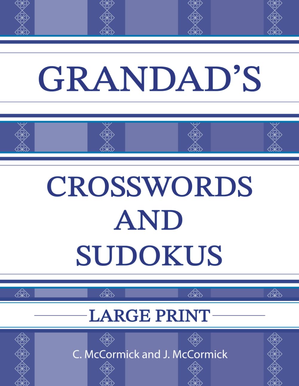 Grandad's Crosswords and Sudokus: Large Print Leisure & Fun