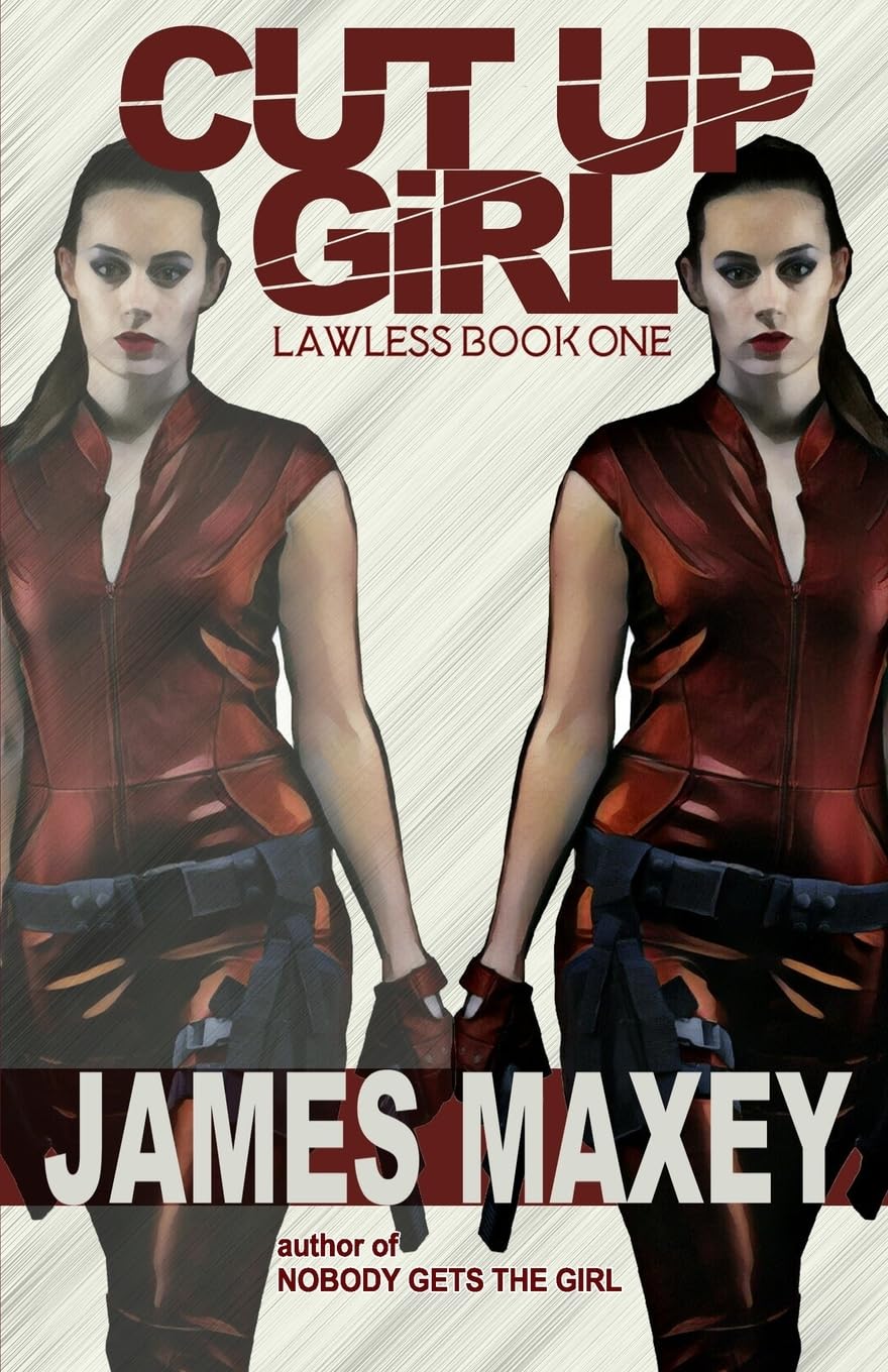 Cut Up Girl (Lawless, Band 1) Action & Adventure
