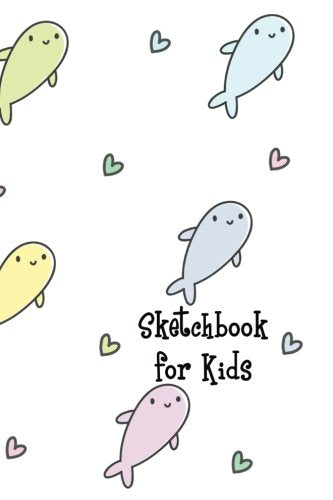 Sketchbook for Kids (Blank Sketch Pads, Band 1) Books