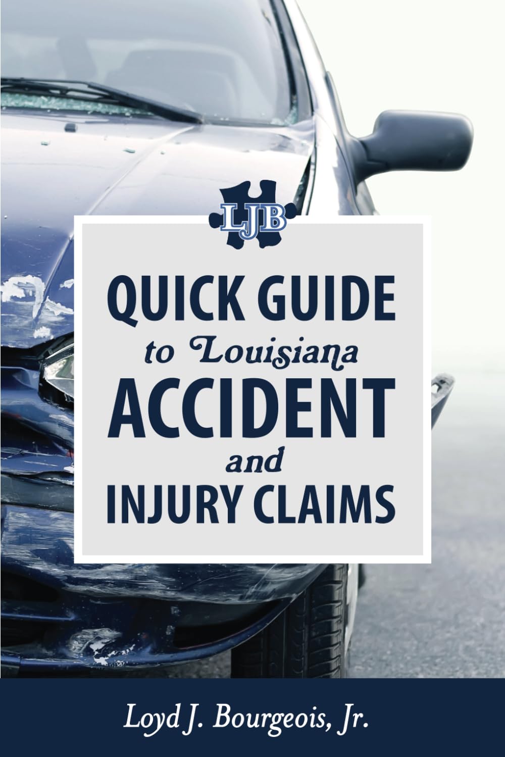 Quick Guide to Louisiana Accident and Injury Claims Law