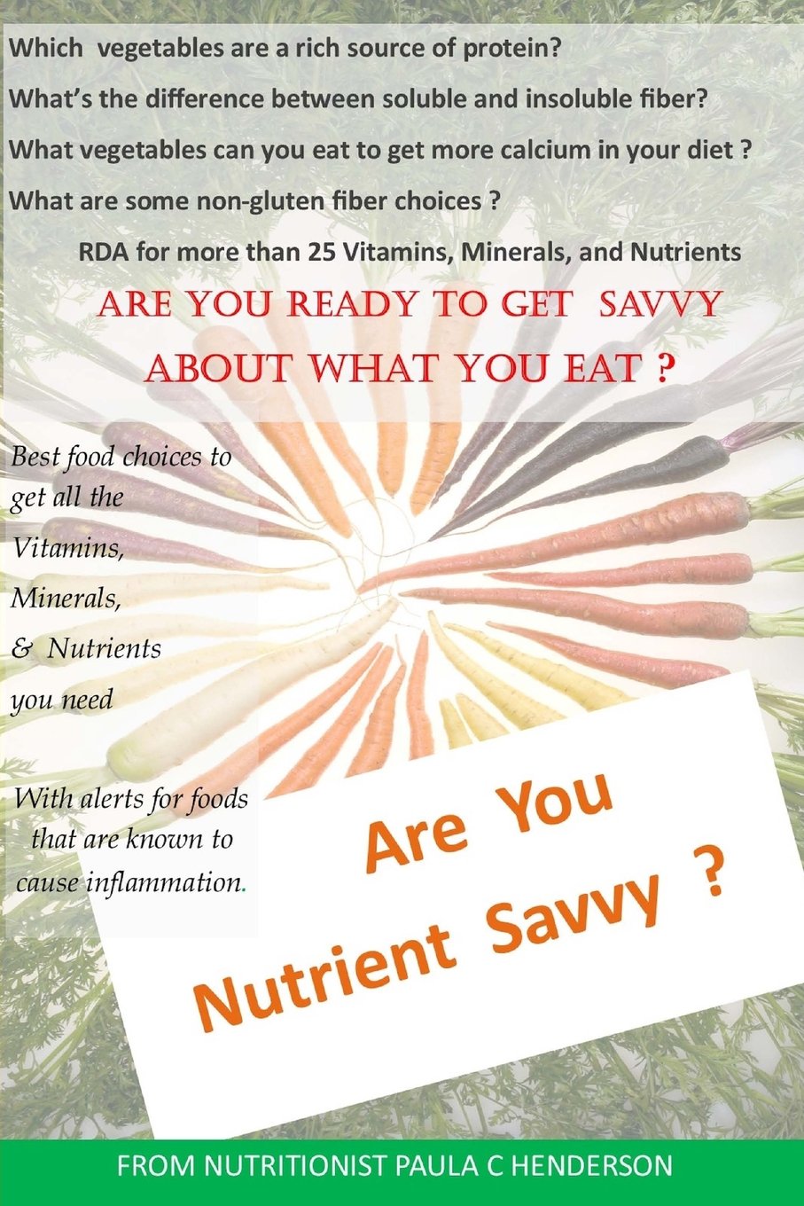 Are You Nutrient Savvy?: Crave What Your Body Needs Not What It Has Become Addicted To Health, Nutrition & Fitness