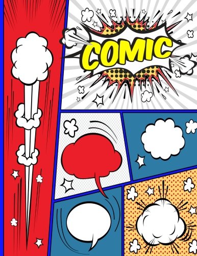 Comic: Blank Comic Book For Create Your Own Comics / Cartoon Book Journal Notebook,Variety Designed Template, Large size 8.5" x 11", 108 Page (Super Fun, Band 1) Superheroes