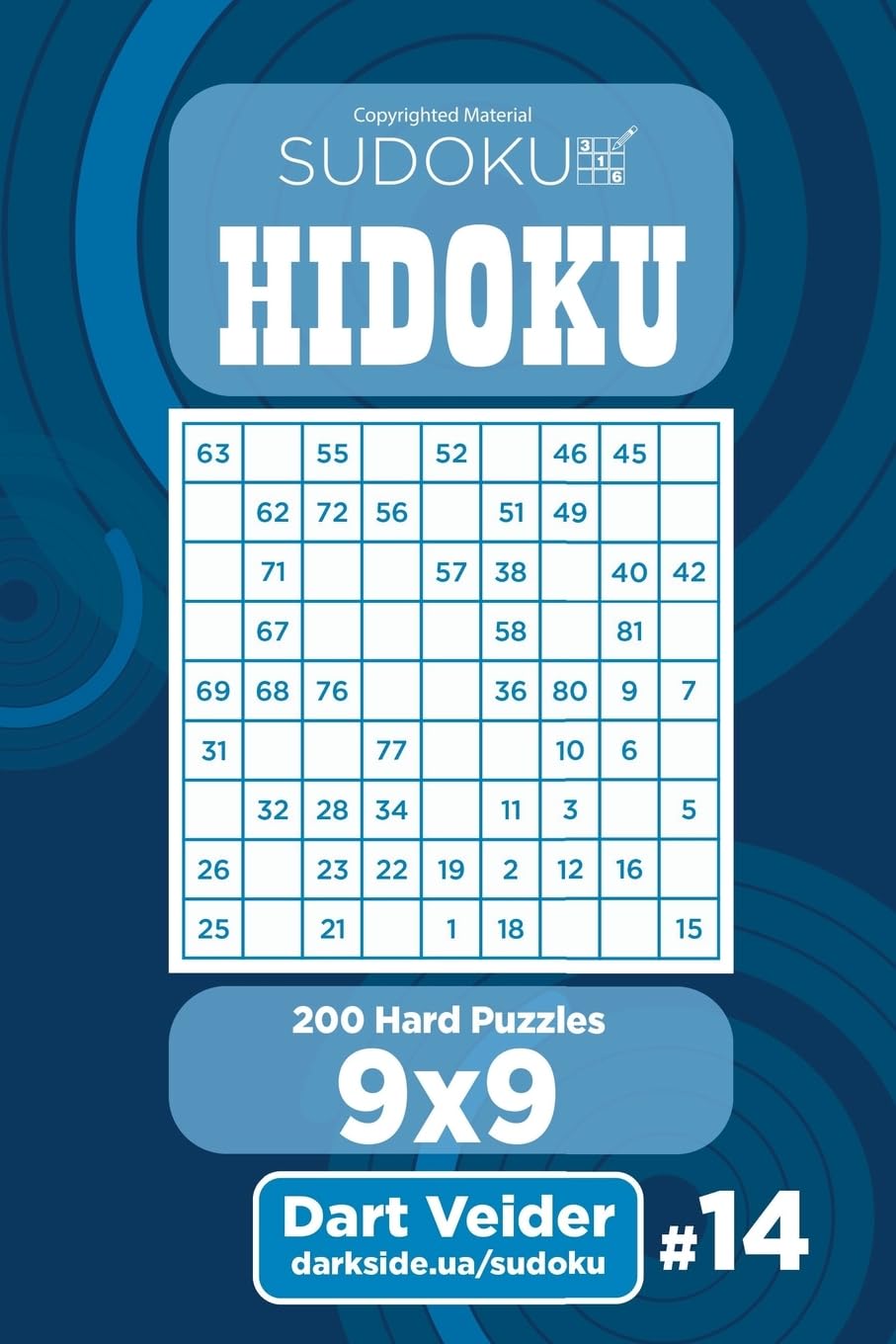 Sudoku Hidoku - 200 Hard Puzzles 9x9 (Volume 14) Leisure & Fun