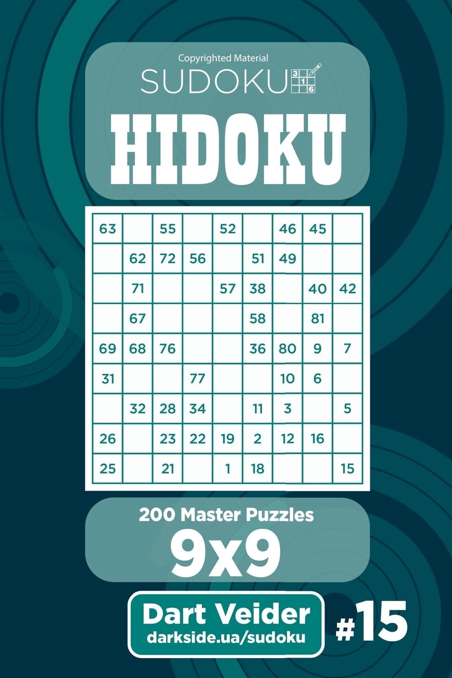 Sudoku Hidoku - 200 Master Puzzles 9x9 (Volume 15) Leisure & Fun