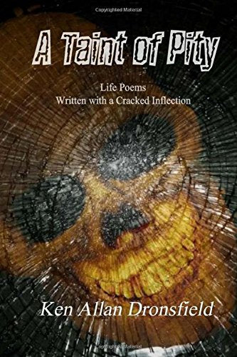 A Taint of Pity: Life Poems Written With a Cracked Inflection Poetry