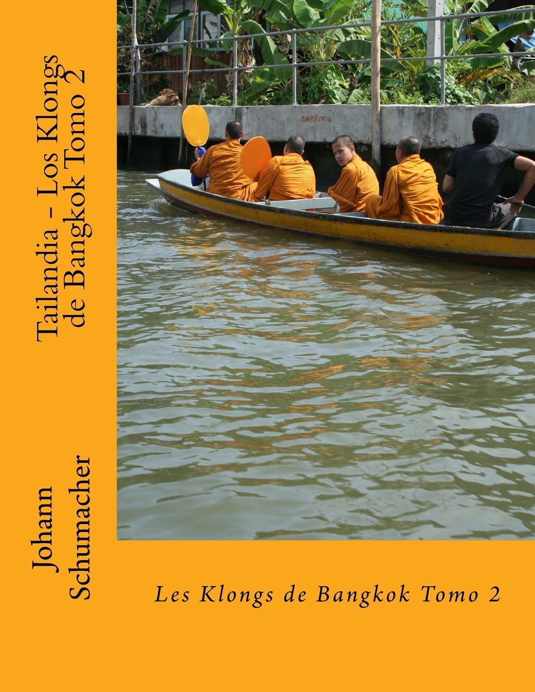 Tailandia - Los Klongs de Bangkok Tomo 2 Travel