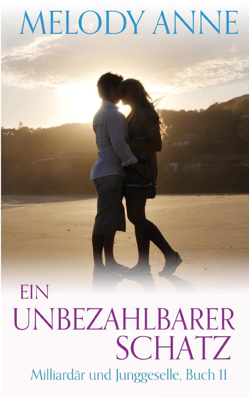 Ein unbezahlbarer Schatz (Milliardär und Junggeselle, Buch 11) Contemporary Romance