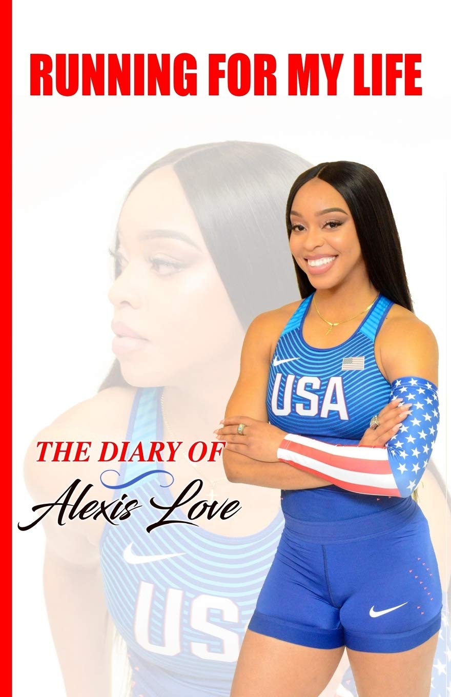 Running for My Life: The Diary of Alexis Love Lifestyle