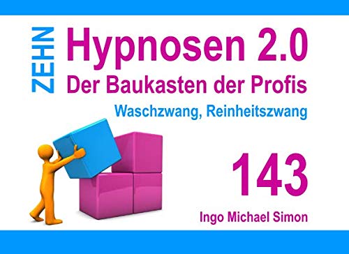 Zehn Hypnosen 2.0: Band 143 - Waschzwang, Reinheitszwang Psychology