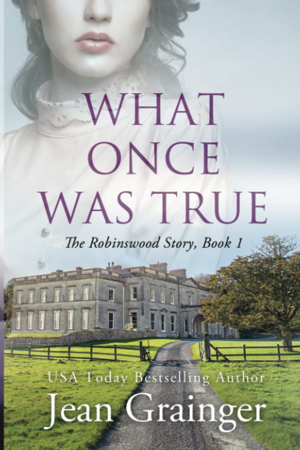 What Once Was True (The Robinswood Story, Band 1) Action & Adventure