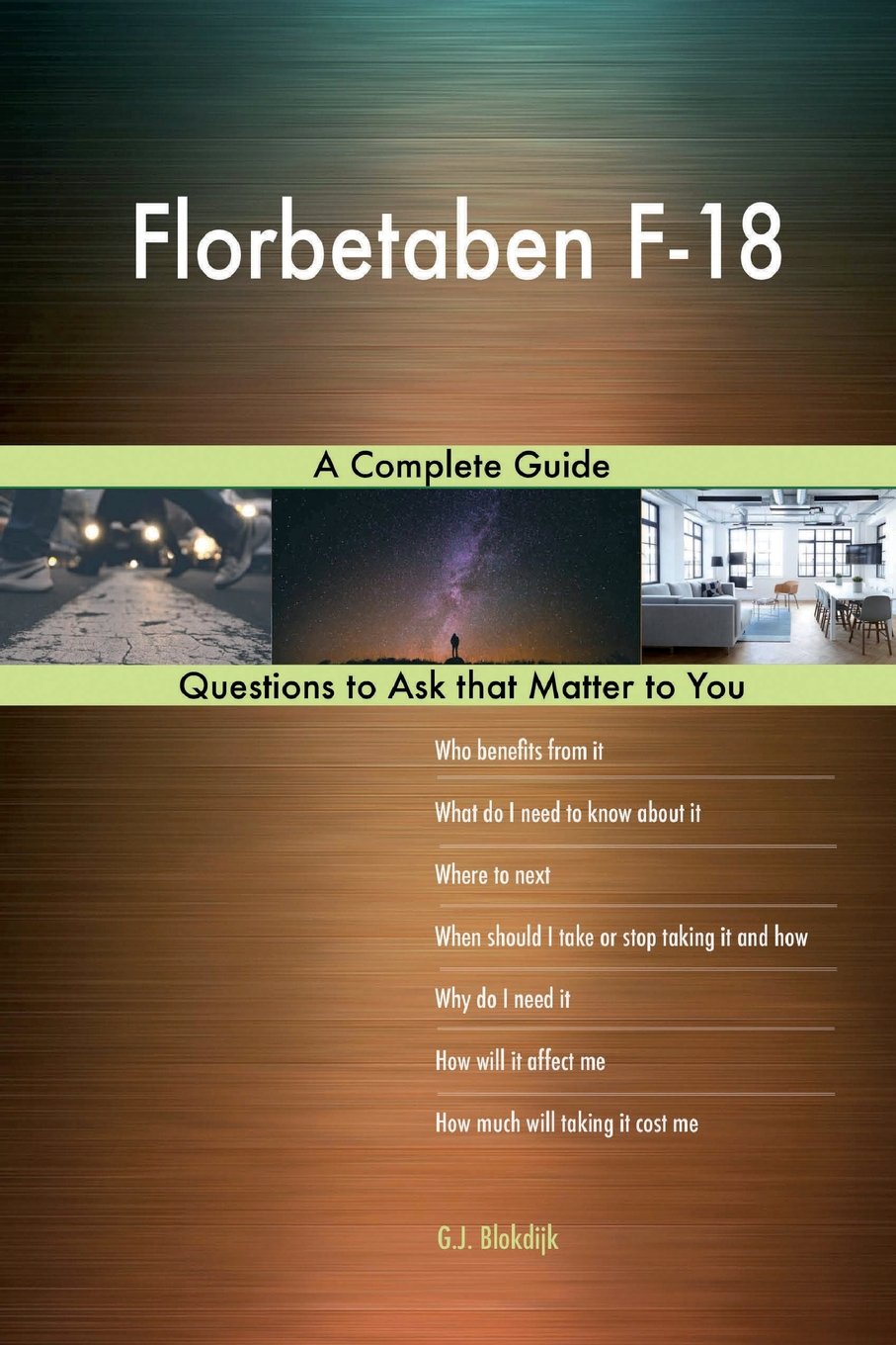 Florbetaben F-18; A Complete Guide Medicine