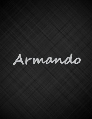 Armando: 110 Pages 8.5x11 Inches Black Scatch Metal Journal Name Lettering, Journal Composition Notebook for All Books
