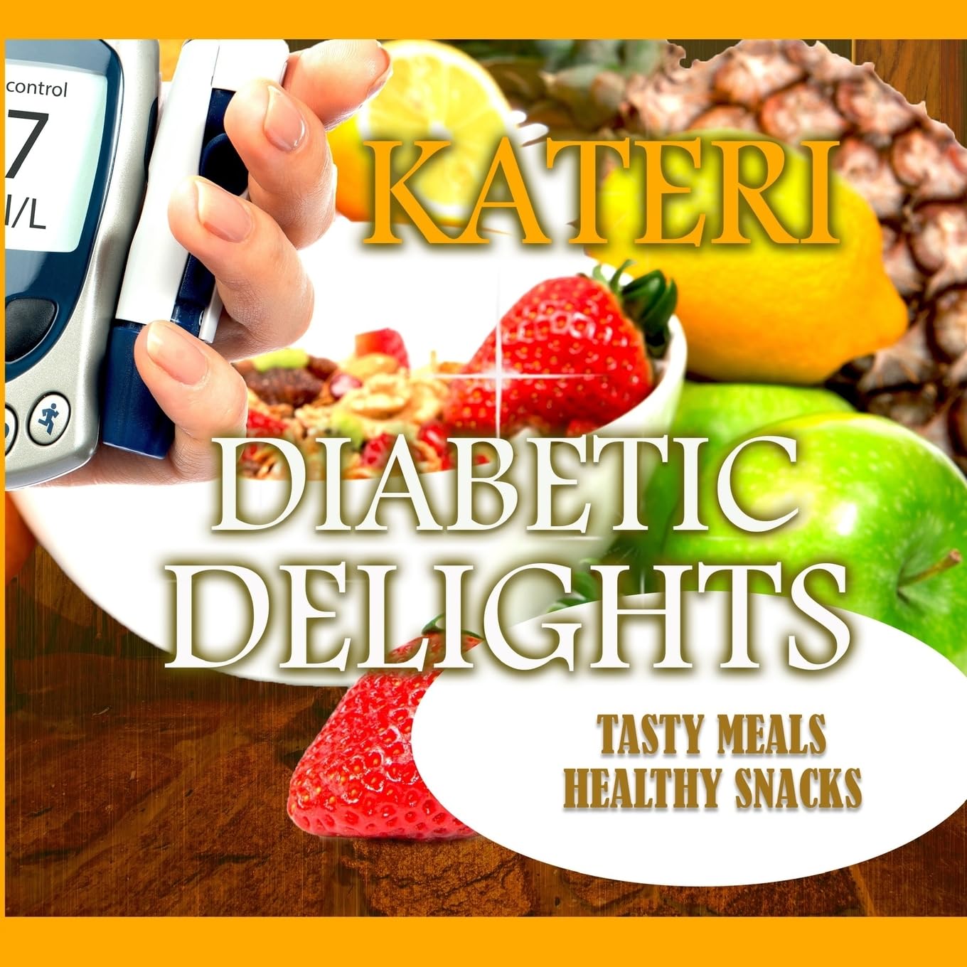 Diabetic Delights: Tasty Meals and Healthy Snacks Cooking & Enjoying