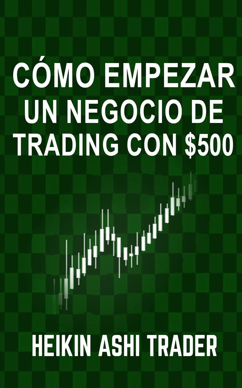 Cómo Empezar un Negocio de Trading con $500 Business & Technology