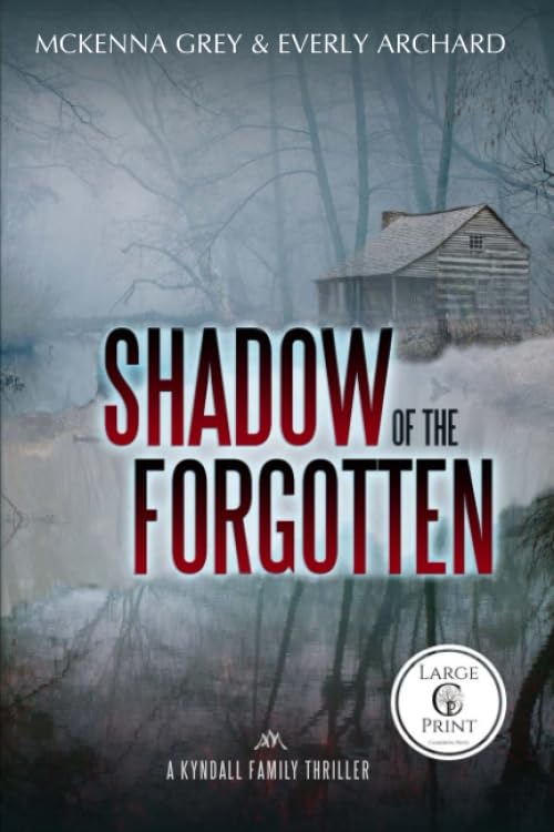Shadow of the Forgotten (Large Print) (Kyndall Family Thrillers) Suspense & Thrillers