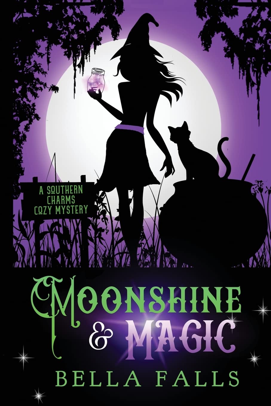 Moonshine & Magic (A Southern Charms Cozy Mystery, Band 1) Cosy Mystery & Humour