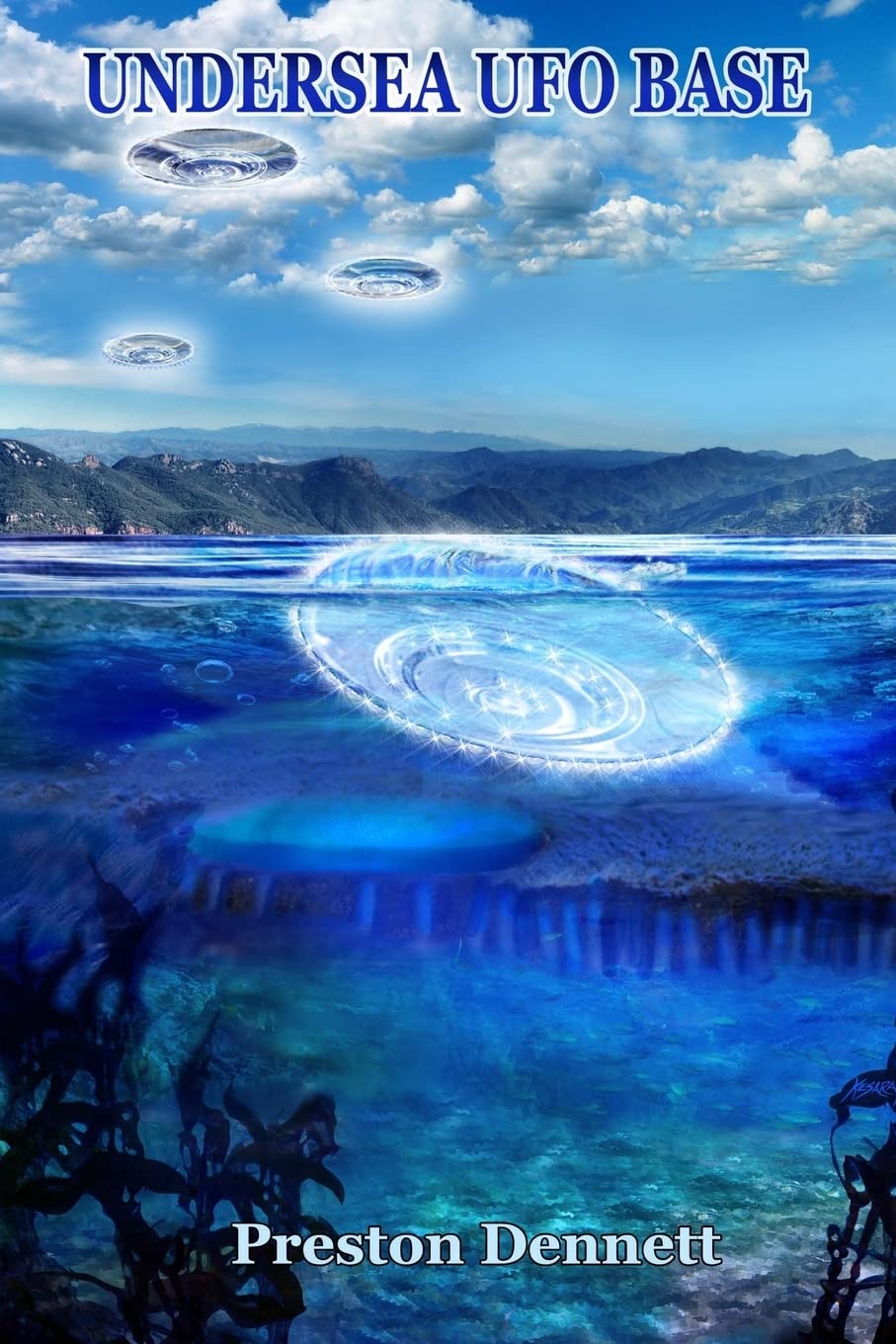 Undersea UFO Base: An In-Depth Investigation of USOs in the Santa Catalina Channel Religion & Esotericism