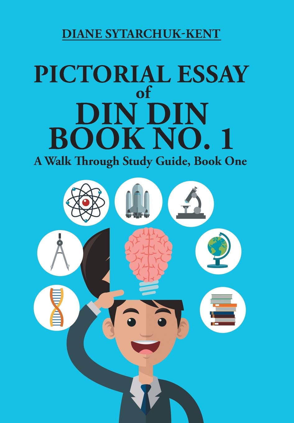 Pictorial Essay of Din Din, Book One: A Walk Through Study Guide Poetry